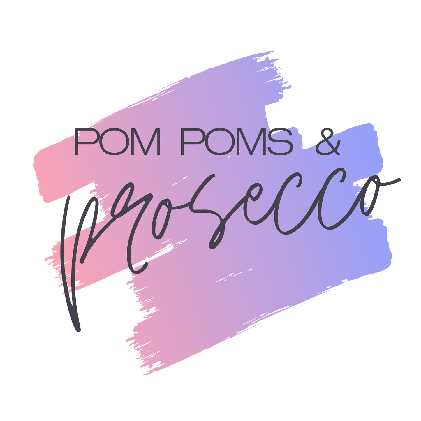 Pom Poms &amp; Prosecco